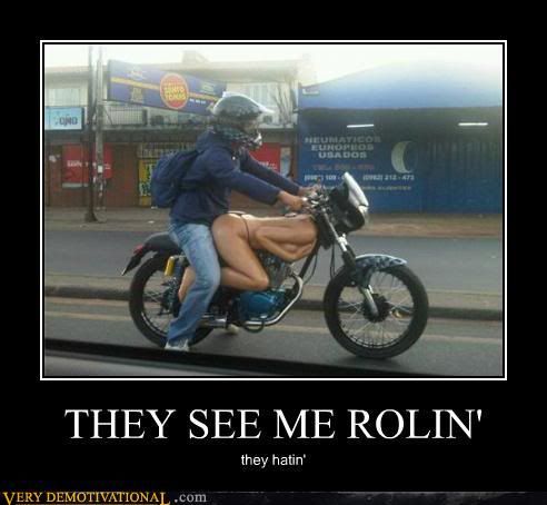 demotivational-posters-they-see-me-rolin.jpg